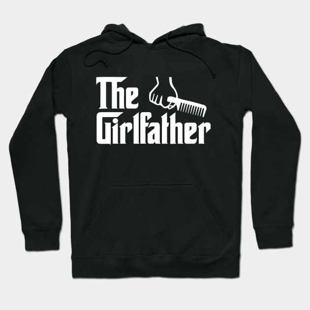 The Girlfather Hoodie by The Shirt Genie